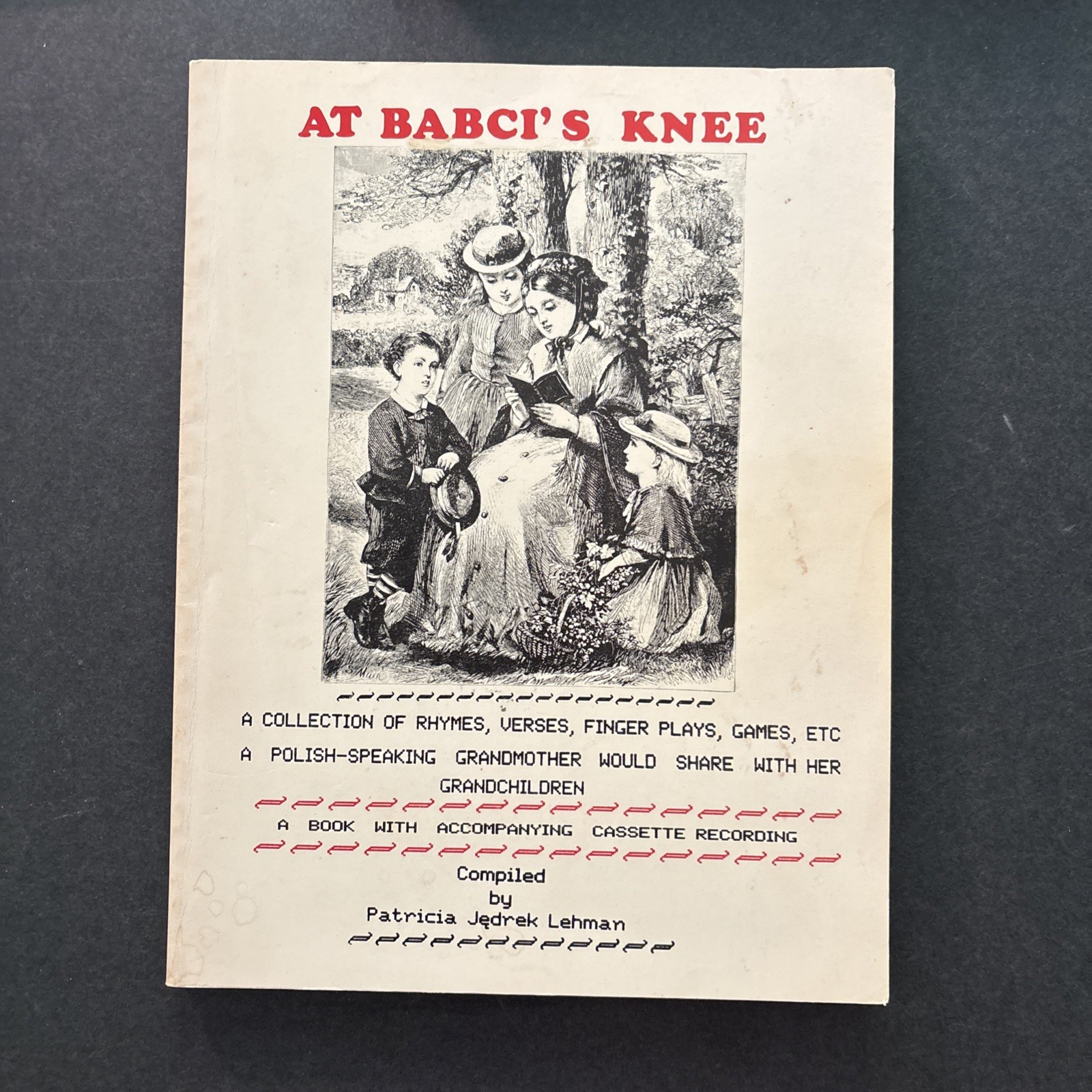 At Babcis Knee By Patricia Jedrek Lehman (NO CASSETTE RECORDINGS)