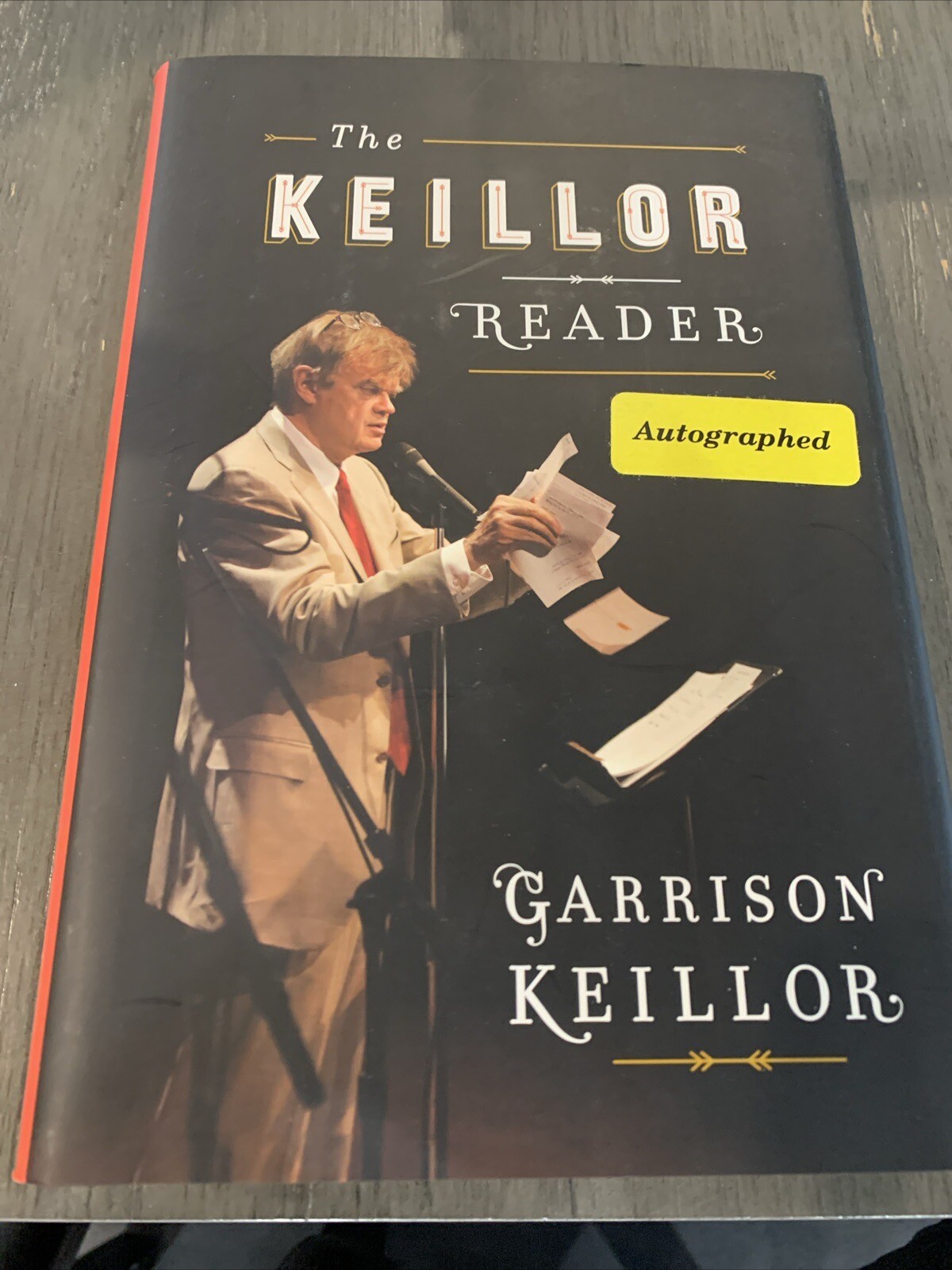 The Keillor Reader by Garrison Keillor (2014, Hardcover) SIGNED 1st/1st