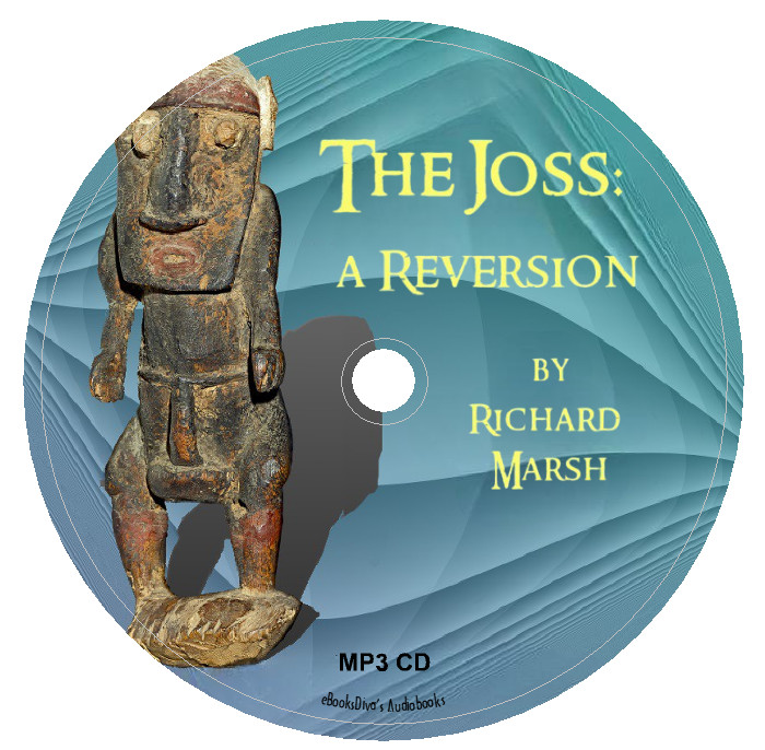 The Joss: a Reversion Richard Marsh Horror Audiobook in 1 MP3 Audio CD