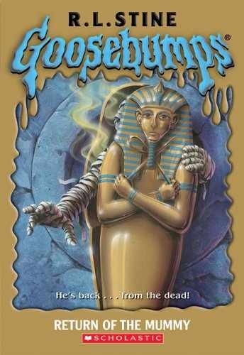 Return Of The Mummy (Goosebumps) — Paperback, by Stine R L — Very Good