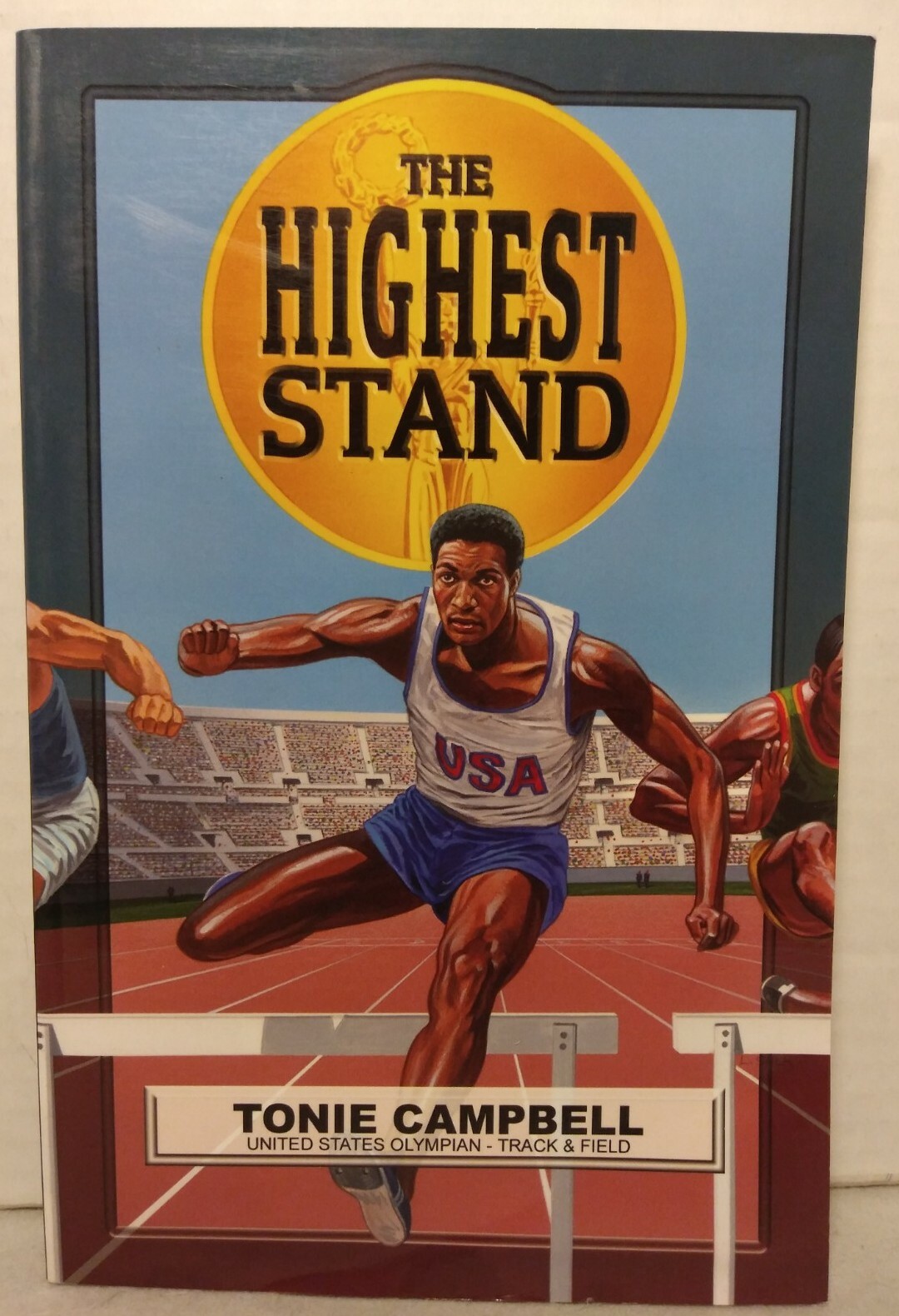 THE HIGHEST STAND by Tonie Campbell (2003, Pb) * SIGNED * FREE SHIPPING *