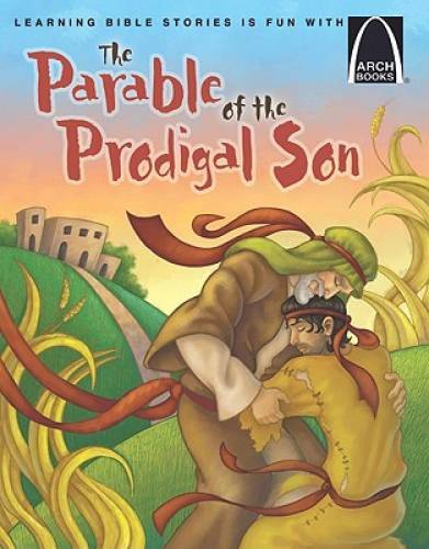 The Parable of the Prodigal Son (Arch Books) — Paperback By Erik Rottmann — GOOD