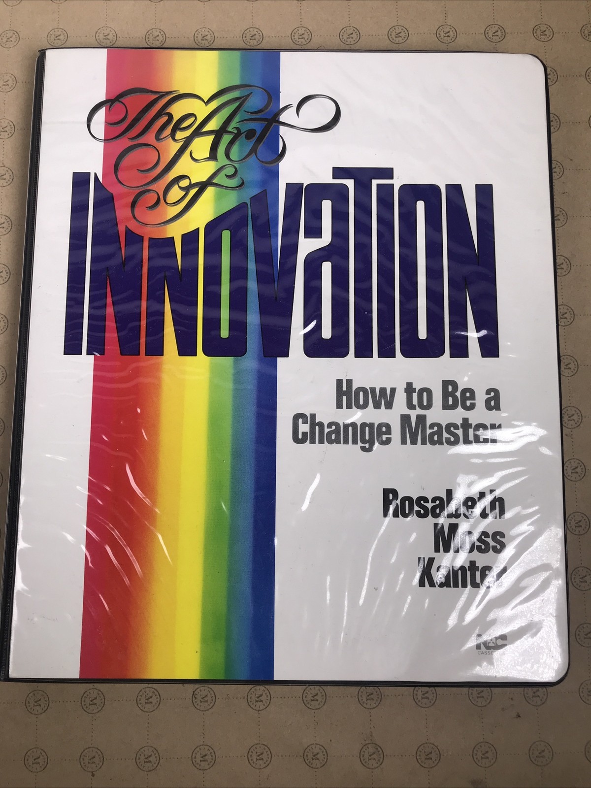 Rosabeth Moss Kanter — 6 Cassettes — The Art Of Innovation (Nightingale Conant)