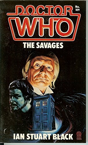 Doctor Who-The Savages (Doctor Who Library) — Black, Ian Stuart