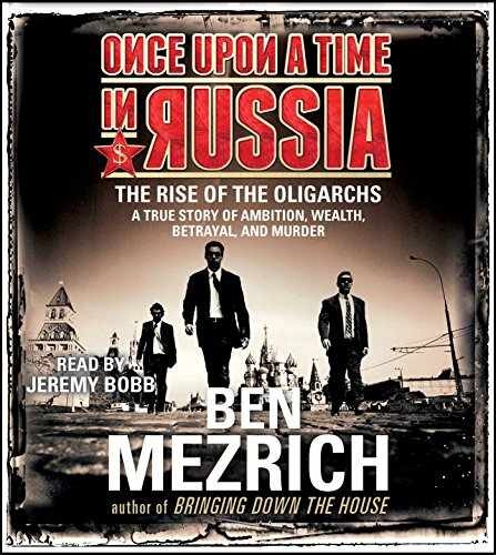 Once Upon a Time in Russia: The Rise of — Audio CD, by Mezrich Ben — Acceptable