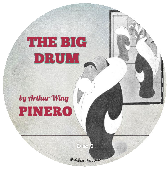 The Big Drum Dramatic Reading Arthur Wing Pinero Comedy Audiobook in 5 Audio CDs