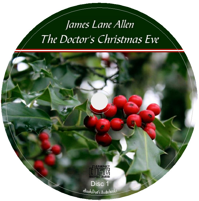 The Doctor’s Christmas Eve James Lane Allen Life of a Country Dr Audiobook 5 CDs