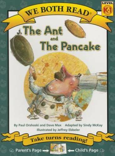 The Ant and the Pancake (We Both Read — Level K -1 (Cloth)) — Paperback — GOOD