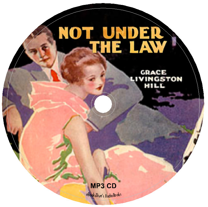 Not Under The Law Grace Livingston Hill Audiobook in 1 MP3 Audio CD