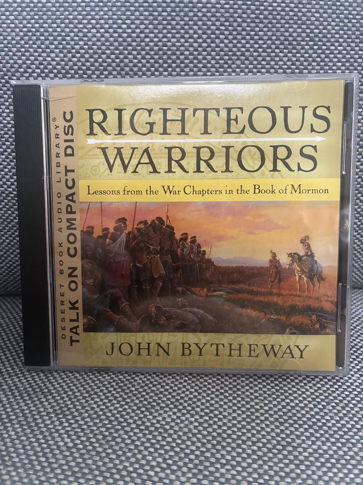 Righteous Warriors : Lessons from the War Chapters in the Book of Mormon — CD