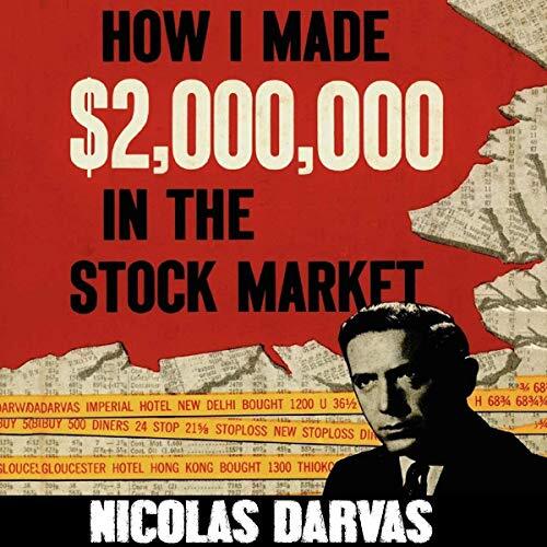 Audiobook How I Made $2,000,000 in the Stock Market by Nicolas Darvas