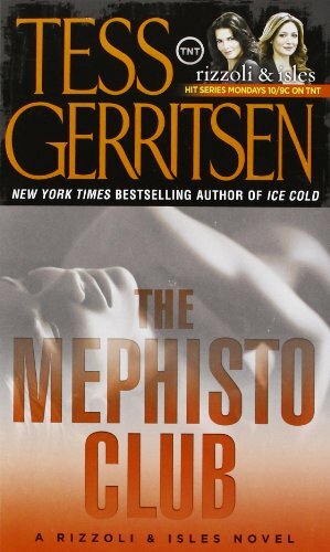 The Mephisto Club (Jane Rizzoli, Book 6) By Tess Gerritsen