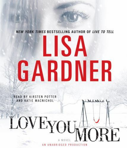 Love You More: A Novel (AUDIO CD)
