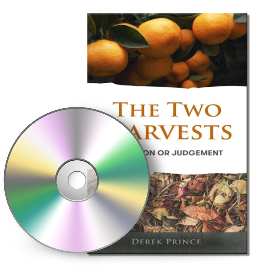 COMPACT DISC: The Two Harvests (1 CD) — by Derek Prince