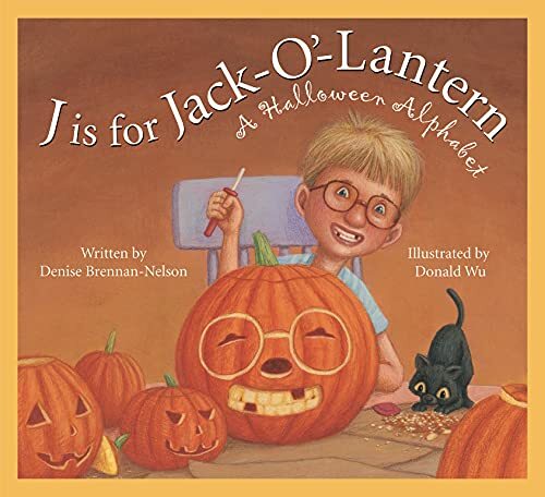J Is for Jack-O’-Lantern: A Hallowe…, Brennan-Nelson,