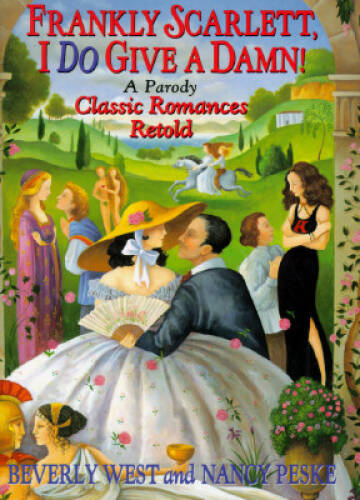Frankly Scarlett, I Do Give a Damn: Classic Romances Retold — Hardcover — GOOD
