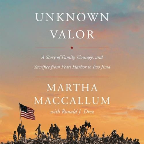 Unknown Valor: A Story of Family, Courage, and Sacrifice — CD Audiobook — Mint