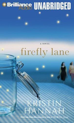 Firefly Lane by Kristin Hannah (2008, Compact Disc, Unabridged edition)