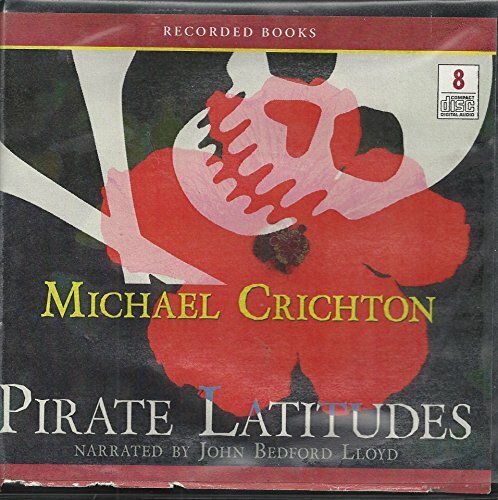 pirate Latitudes [Audio CD] Michael Crichton and John Bedford Lloyd