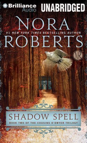 Shadow Spell (The Cousins ODwyer Trilogy) — Audio CD By Roberts, Nora — GOOD