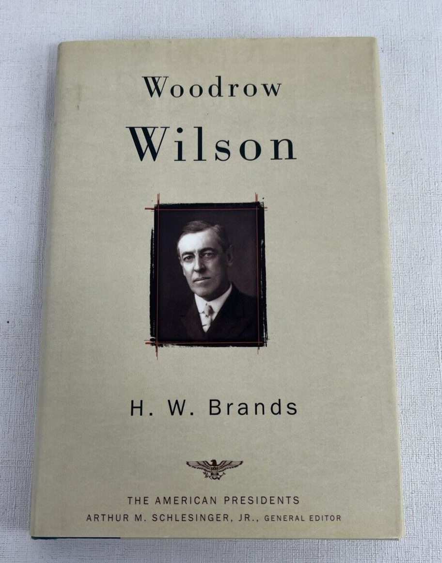 Woodrow Wilson: The American Presidents Series: The 28th Presiden — VERY GOOD