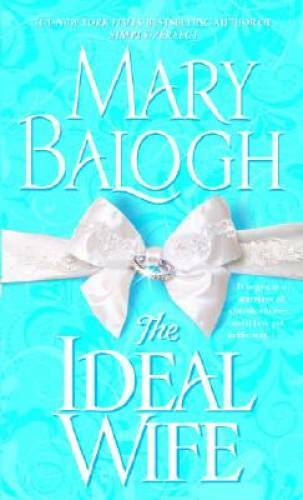 The Ideal Wife — Mass Market Paperback By Balogh, Mary — ACCEPTABLE