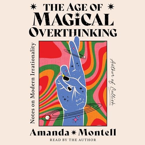 The Age of Magical Overthinkin — GOOD