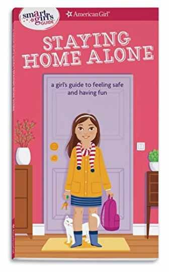 Staying Home Alone: a girl’s guide to — Paperback, by Raymer Dottie — Very Good