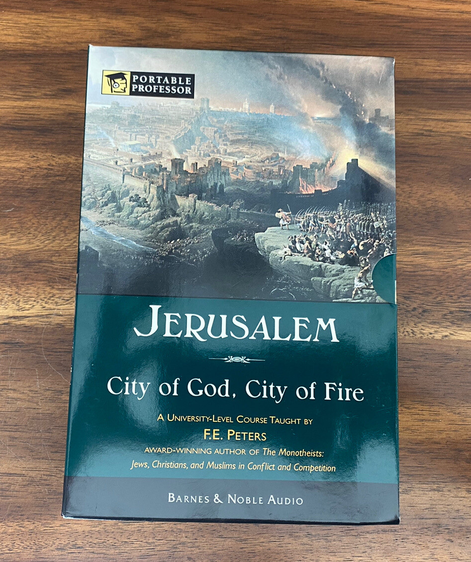 JERUSALEM City Of God, City Of Fire by F.E. Peters 8-CD Audio Course Lecture