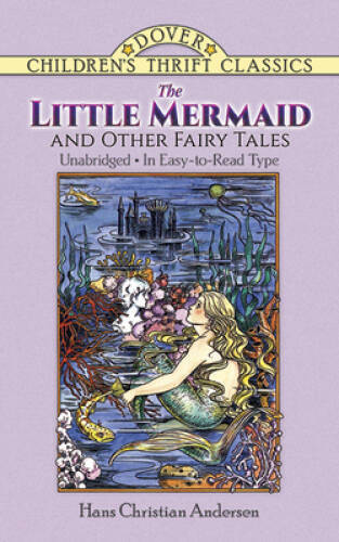 The Little Mermaid and Other Fairy Tales: Unabridged in Easy-to-Read Type — GOOD