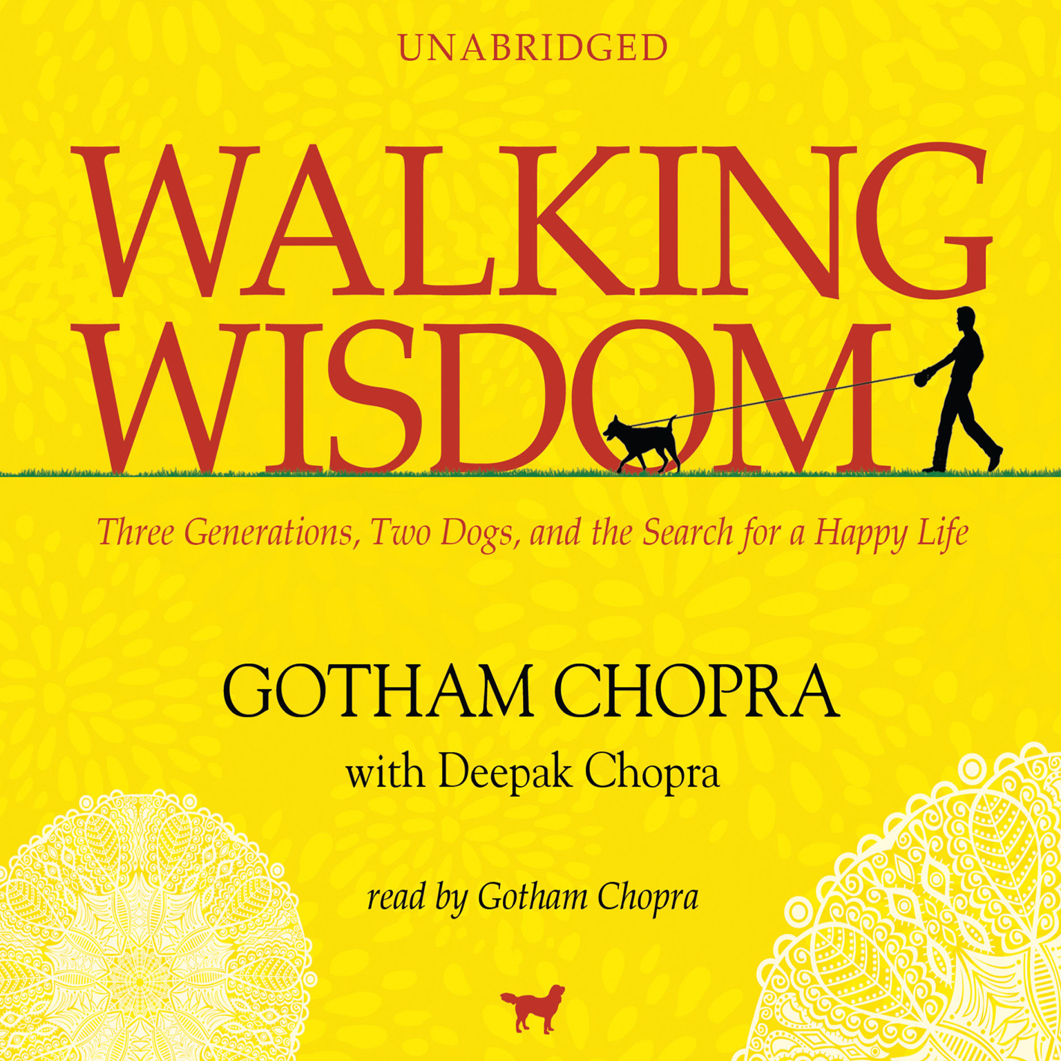 Walking Wisdom by Gotham Chopra; Deepak Chopra 2010 Unabridged CD 9781441772824