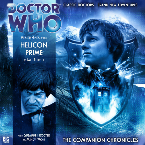 Doctor Who: The Companion Chronicles 2.2: Helicon Prime (BigFinish Productions)