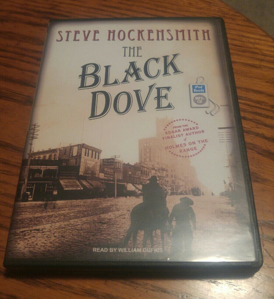 The Black Dove Steve Hockensmith William Dufris Audiobook MP3