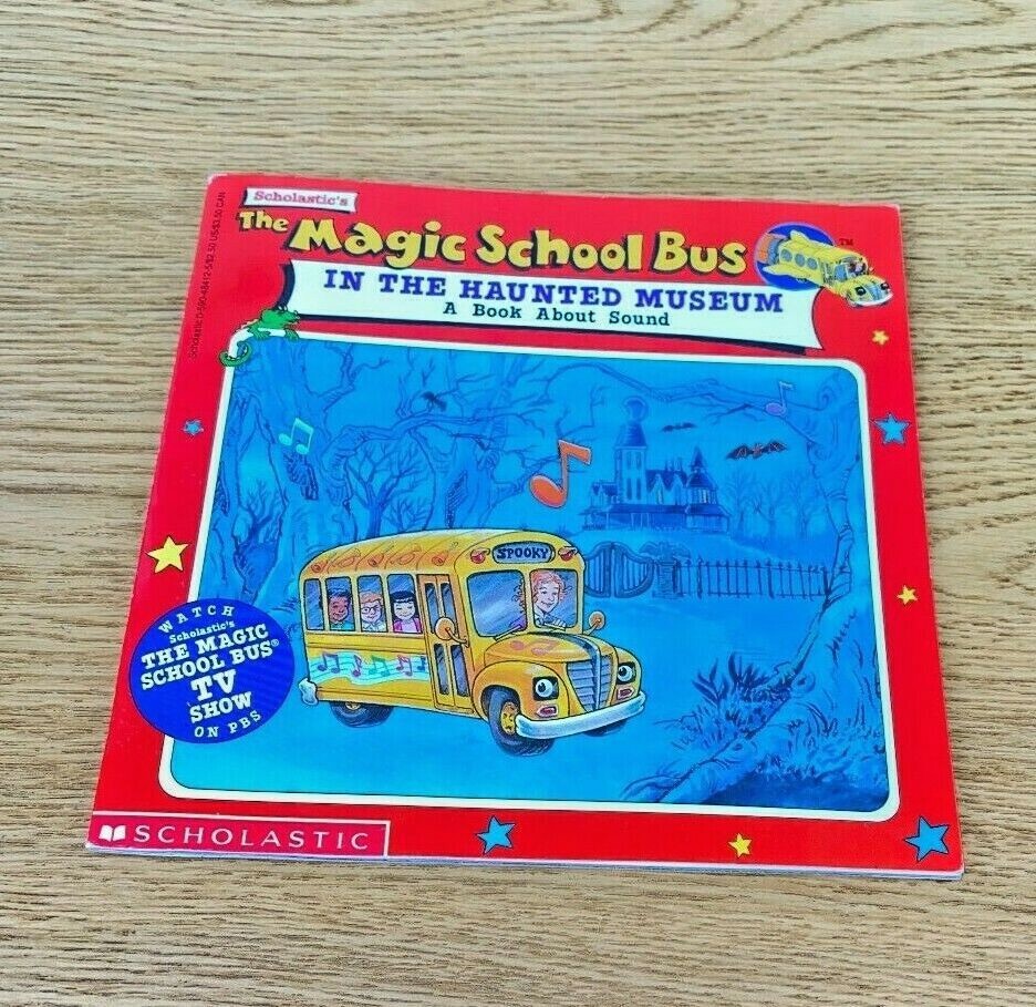 The Magic School Bus In The Haunted Museum: A Book About Sound SCHOLASTIC