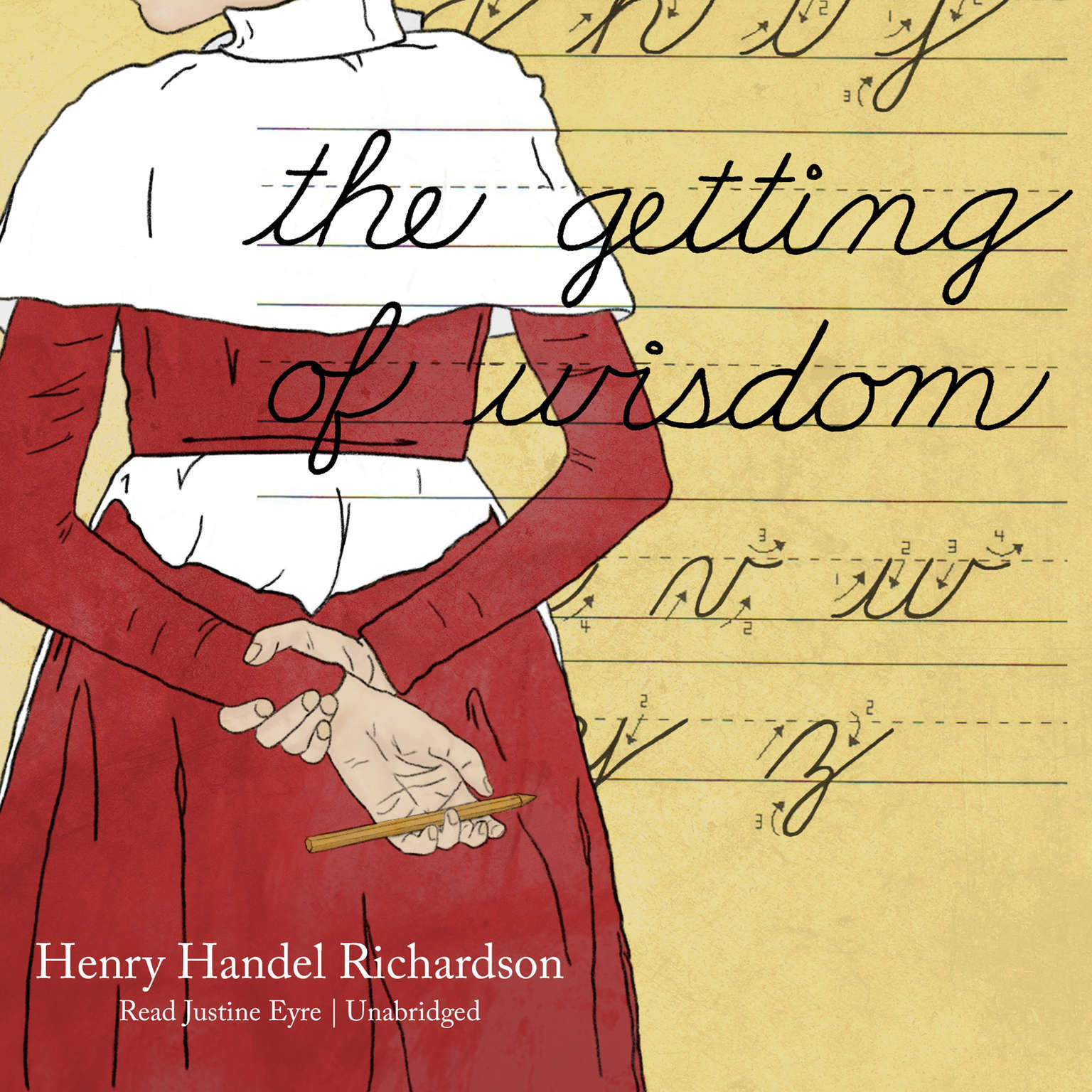 The Getting of Wisdom by Henry Handel Richardson 2018 Unabridged CD 978153851269