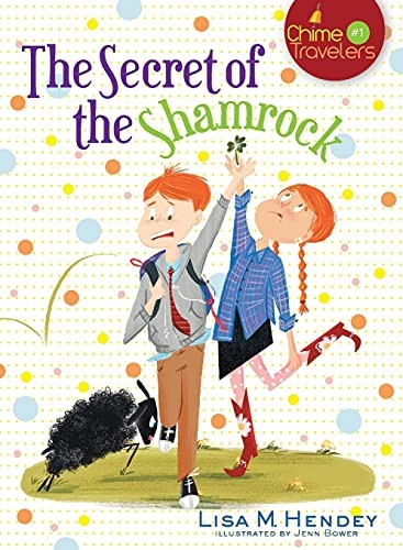 The Secret of the Shamrock (Chime T…, Hendey, Lisa M.