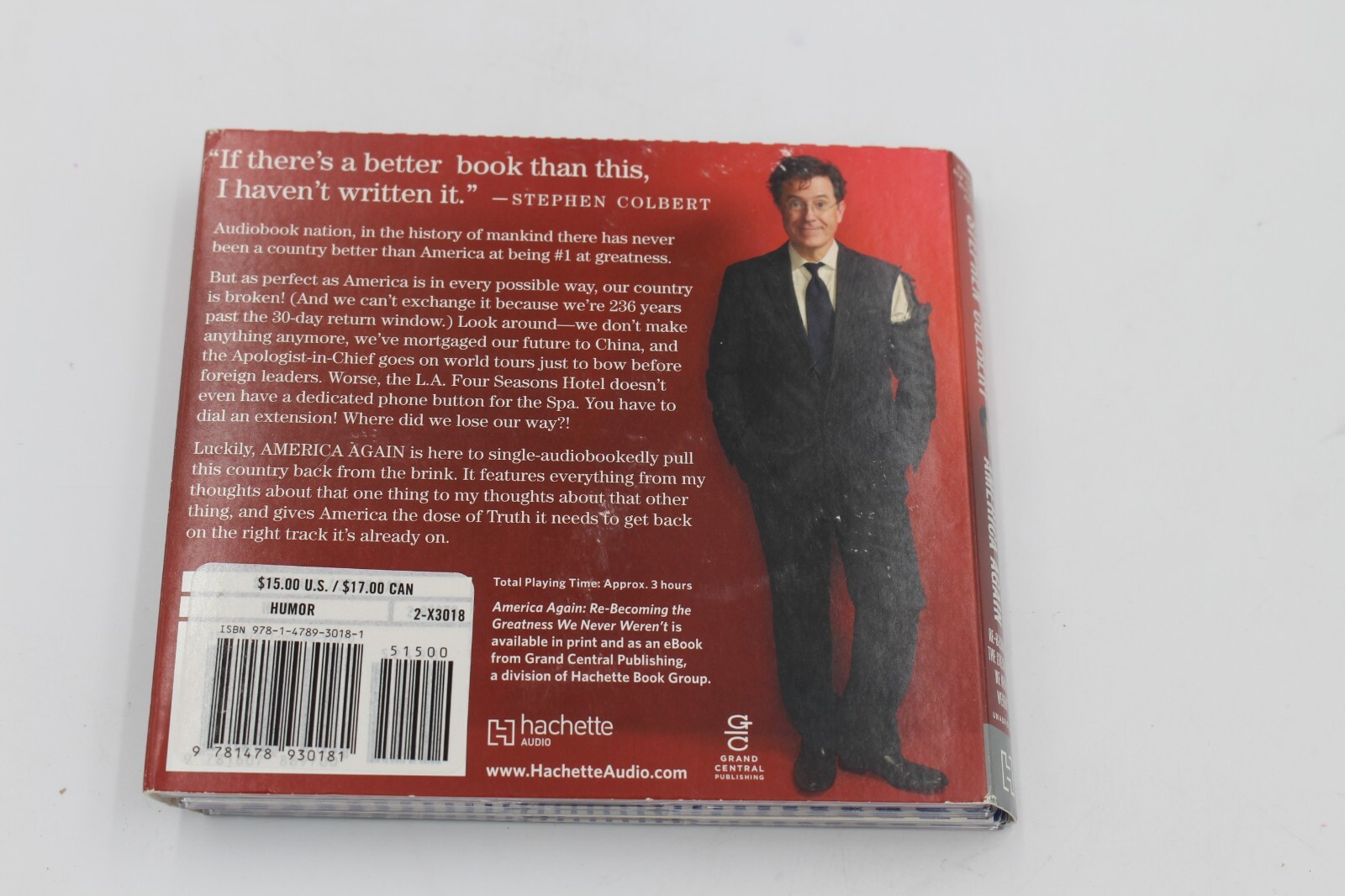 America Again: Re-becoming the Greatness We Never Weren’t — Colbert, Stephen — B