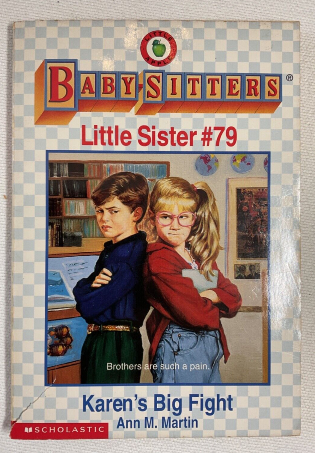 BABY SITTERS LITTLE SISTER Book #79 KARENS BIG FIGHT ANN M MARTIN SOFT Cover euc