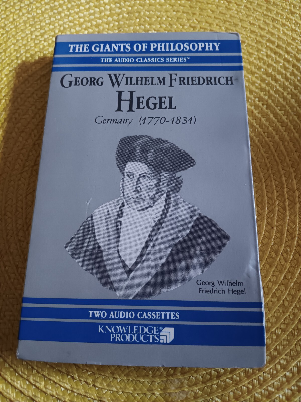 Audiocassette Classics the Giants of Philosophy: Georg Wilhelm Friedrich Hegel