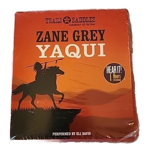 Zane Grey «YAQUI» Audio Book CD Performed by Eli Lewis Sealed