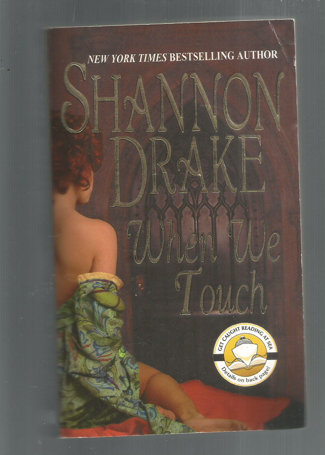 SHANNON DRAKE (PB) WHEN WE TOUCH — ZEBRA BOOKS -2004- HISTORICAL ROM (SIGNED)