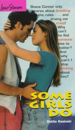 Some Girls Do (Love Stories No. 11) — Paperback, by Kosinski Dahlia — Very Good