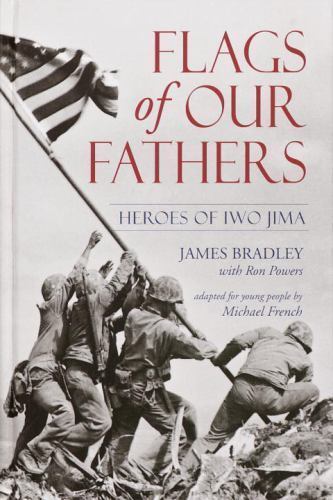 Flags of Our Fathers : Heroes of Iwo Jima by James Bradley and Ron Powers…