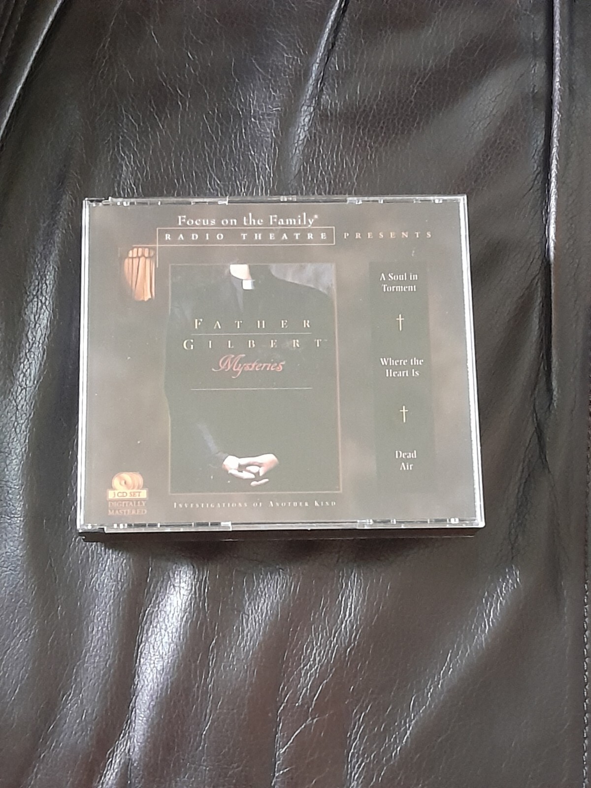 Radio Theatre Ser.: Father Gilbert Mysteries : A Soul in Torment; Dead Air;…