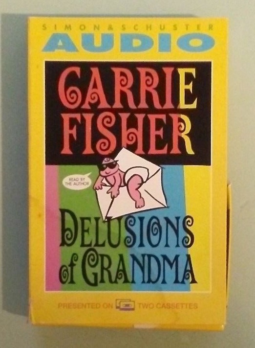 carrie fisher DELUSIONS OF GRANDMA CASSETTE TAPE