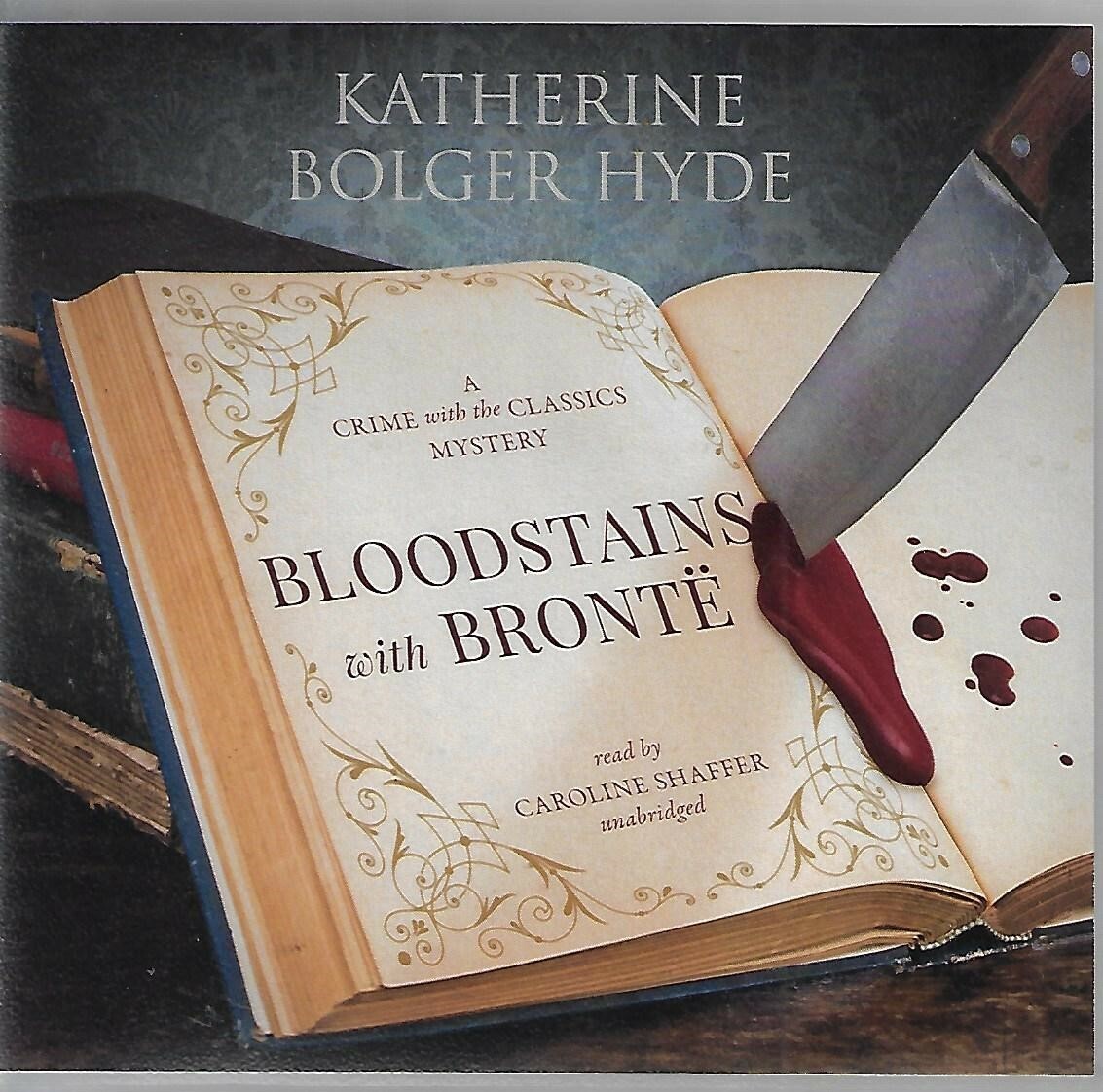 Bloodstains with Bronte: Crime with Classics Vol. 2 by Katherine B. Hyde (CD)