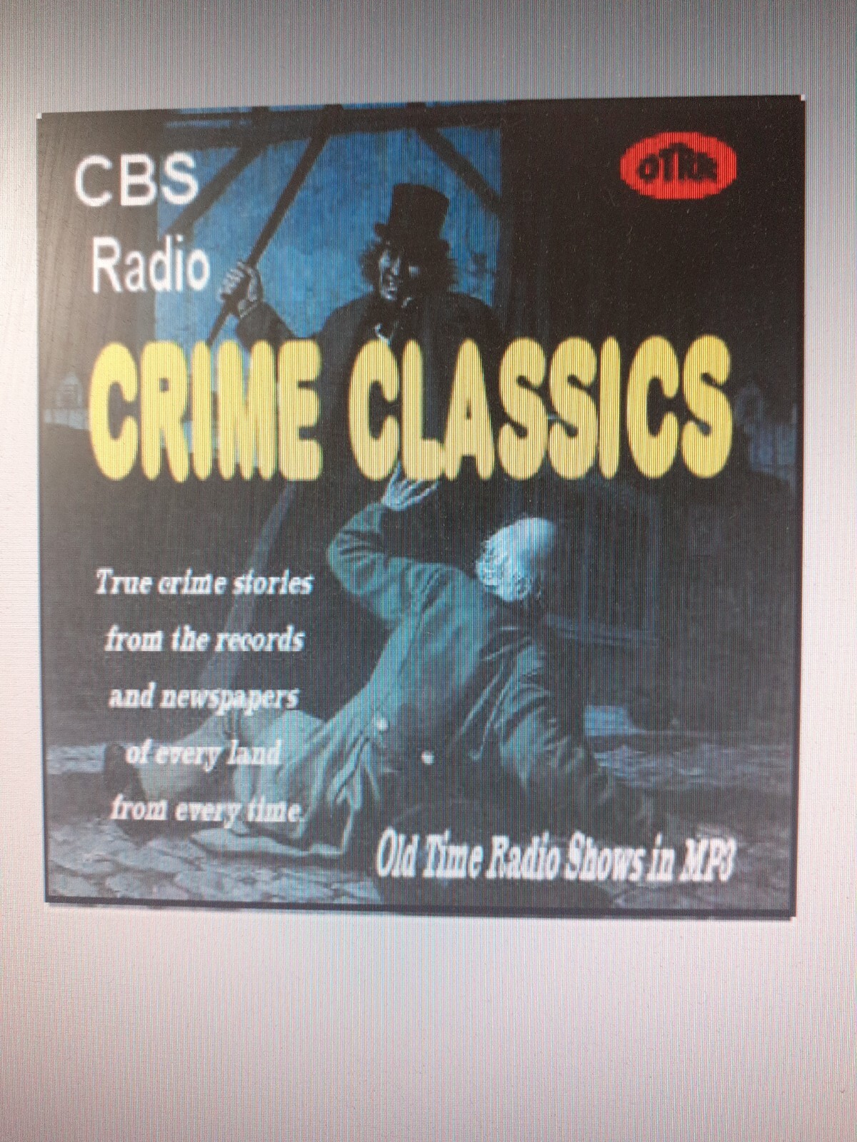 CRIME CLASSICS OTR — OLD TIME RADIO DRAMA 66 EPISODES ON 1 DVD MP3 FORMAT.