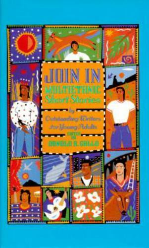 Join In: Multiethnic Short Stories by Outstanding Writers for Young Adults by G