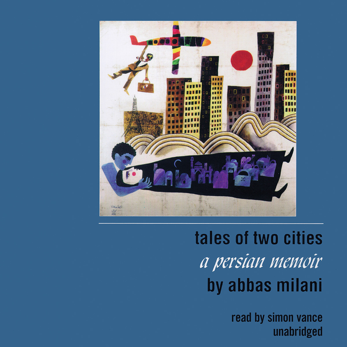 Tales of Two Cities by Abbas Milani 2013 Unabridged CD 9781441785350
