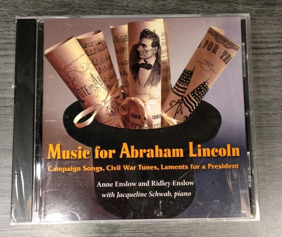 Music for Abraham Lincoln : Campaign Songs, Civil War Tunes, Laments for a…